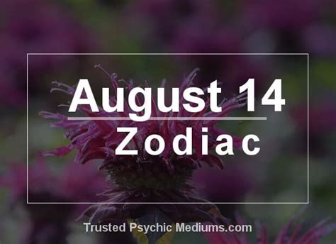 August 14 Zodiac - Complete Birthday Horoscope & Personality Profile