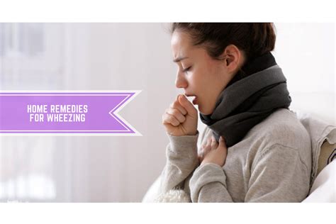 Wheezing Sound Treatment: Home Remedies For Wheezing