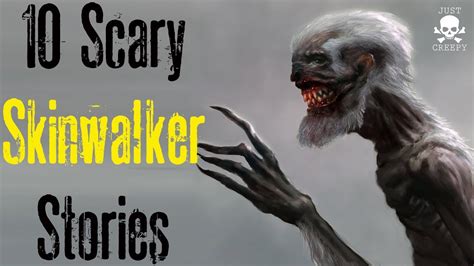 10 SCARY SKINWALKER STORIES | Compilation - YouTube