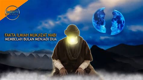 Kisah dan Fakta Mukjizat Nabi Muhammad Membelah Bulan Menjadi Dua - YouTube