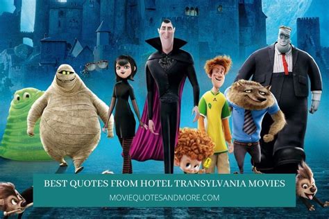 Best Quotes from Hotel Transylvania Movies – MovieQuotesandMore