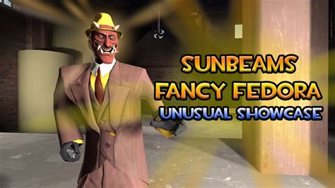 TF2 - Sunbeams Fancy Fedora (Retired)| Unusual Hat Showcase #01 - YouTube