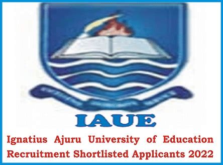 Ignatius Ajuru University of Education Recruitment Shortlisted ...