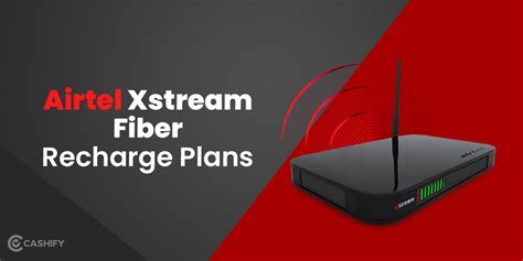 Airtel Xstream Fiber Recharge: List Of Airtel Broadband Plans | Cashify Blog