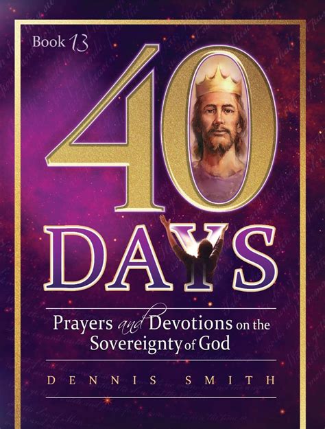 Books by Dennis Smith : 40 Days - Book 13 | Prayers and Devotions on ...