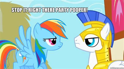 Stop it right there Party Pooper! - Party Pooper! - quickmeme