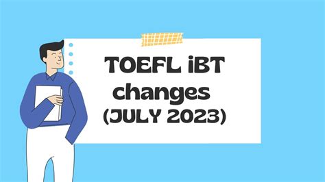 Major TOEFL iBT Changes Coming in July. The Test Will Be Just Two Hours! - YouTube