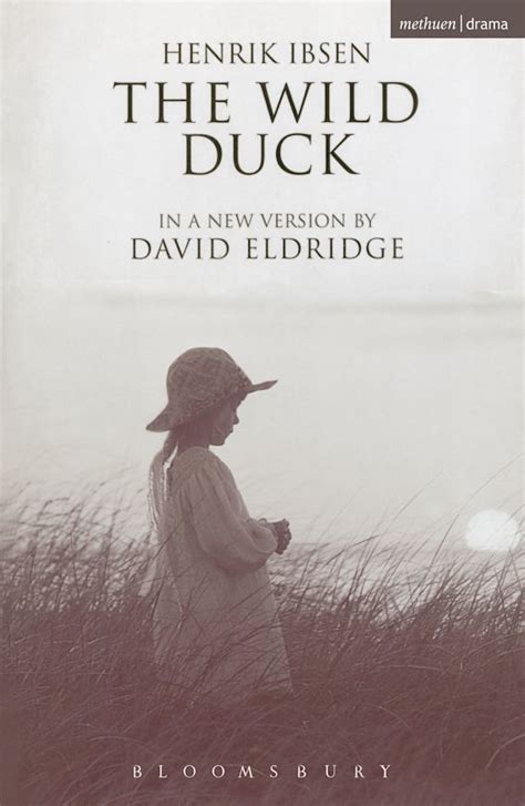 The Wild Duck: : Modern Plays Henrik Ibsen Methuen Drama