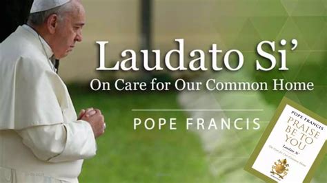 Laudato Si- Encyclical Of Pope Francis on Environment | PPT