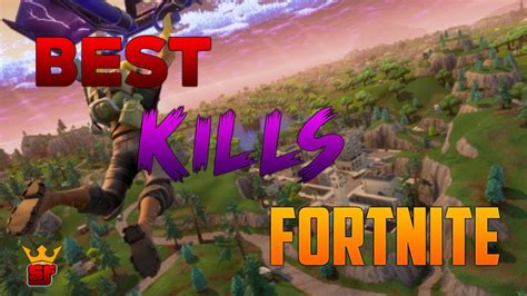 Best kills fortnite - YouTube