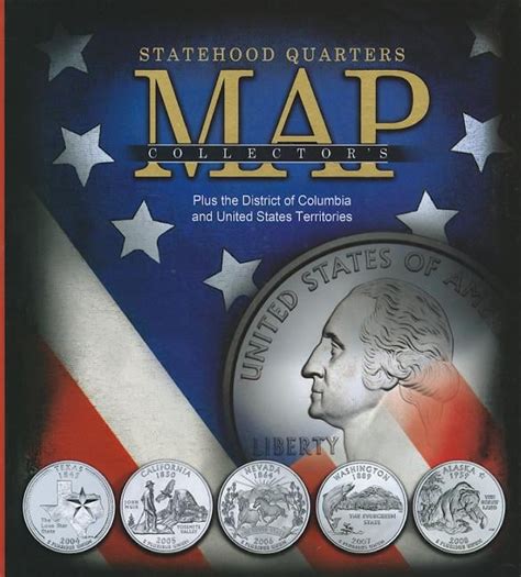 Statehood Quarters Collector's Map: Plus the District of Columbia and United States Territories ...