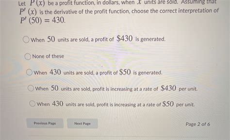 Solved Let P (x) be a profit function, in dollars, when X | Chegg.com