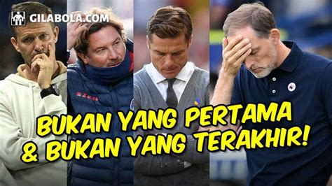 LIGA INGGRIS TERKEJAM! Deretan Pelatih 5 Liga Top Eropa Yang SUDAH dan AKAN DIPECAT! - Gilabola.com