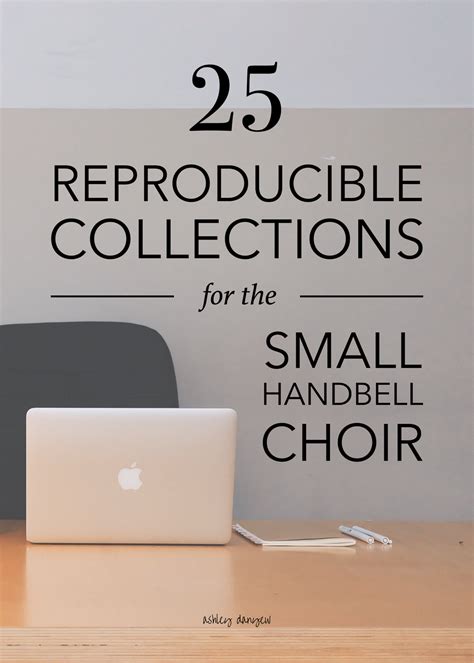 25 Reproducible Collections for the Small Handbell Choir | Ashley Danyew