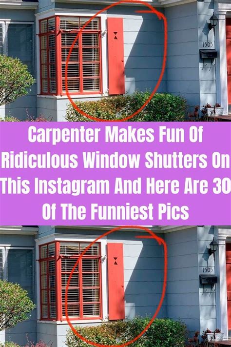 two pictures with the words carpenter makes fun of ridiculous window shutters on this instagram ...