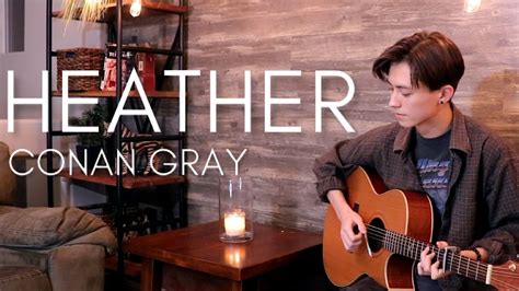 Heather - Conan Gray - Acoustic Cover (fingerstyle guitar) - YouTube