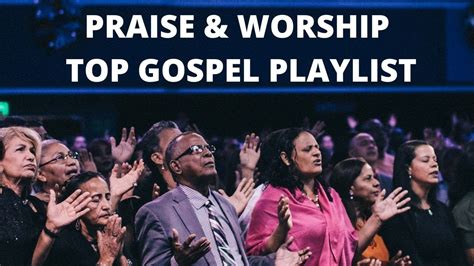 Praise and Worship Gospel Songs | The ONLY Gospel Music Playlist You ...