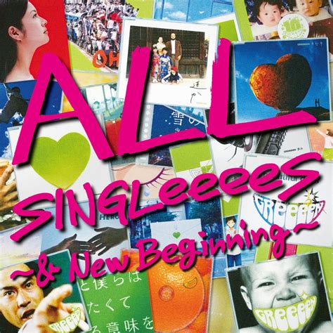 GReeeeN - All Singleeees - & New Beginning - Reviews - Album of The Year