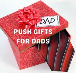 20+ of The Most Appreciated Push Present ideas for Dad - Kin Unplugged