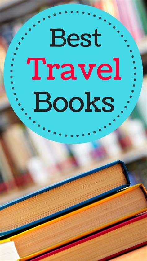 45 of the Best Travel Books That Inspire Wanderlust