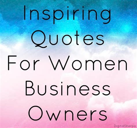 15 Inspiring Quotes For Women Business Owners | Inspirational quotes ...