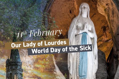 11th February: Our Lady of Lourdes and World Day of the Sick - Sanctuaire Notre-Dame de Lourdes