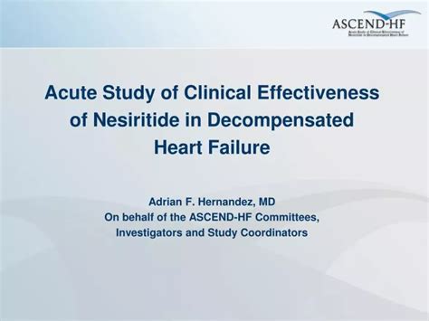 PPT - Acute Study of Clinical Effectiveness of Nesiritide in ...