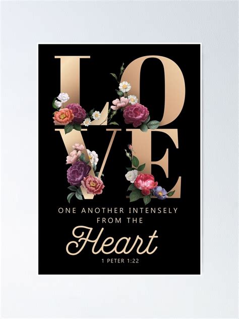 "Love One Another 1 Peter 1:22" Poster by kleynard | Redbubble