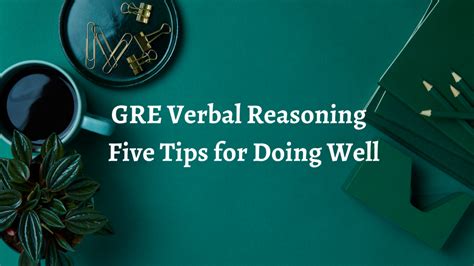 GRE Verbal Reasoning: Five Tips for Doing Well - CATKing Educare