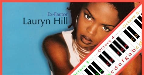 Ex-Factor by Lauryn Hill ~ Piano Letter Notes