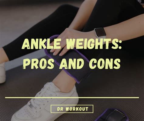 Ankle Weights: Pros and Cons (Unveiling the Hidden Risks and Benefits ...