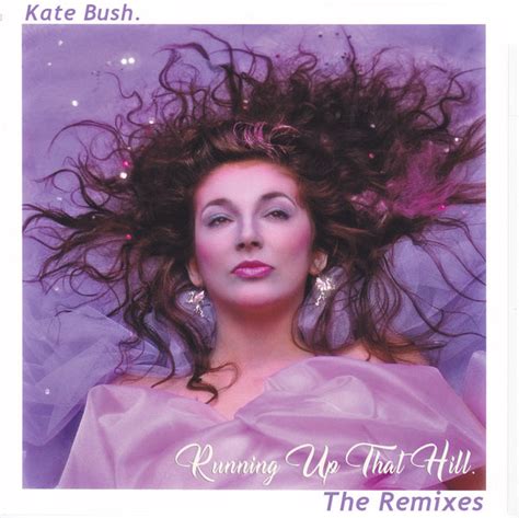 Kate Bush - Running Up That Hill: The Remixes (DJ CD single ...