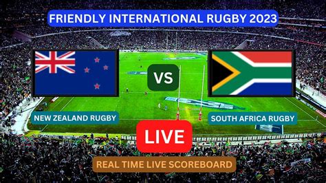 South Africa Vs New Zealand LIVE Score UPDATE Today Friendly Rugby ...