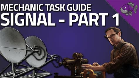 Signal Part 1 - Mechanic Task Guide - Escape From Tarkov - Game videos