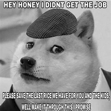 Le jobless dad has arrived | /r/dogelore | Ironic Doge Memes | Know ...