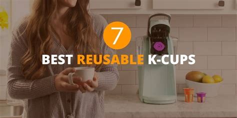 7 Best Reusable K Cups For Keurig [Save The Environment]