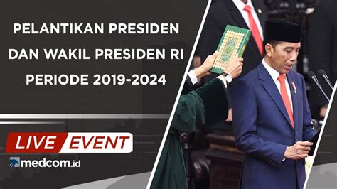 Pelantikan Presiden dan Wakil Presiden RI 2019-2024 - YouTube