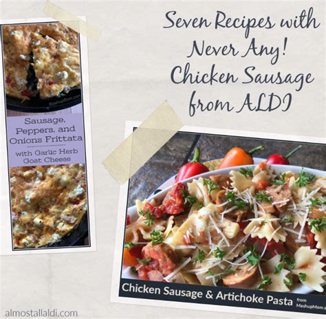 Seven recipes using ALDI Never Any Chicken Sausage