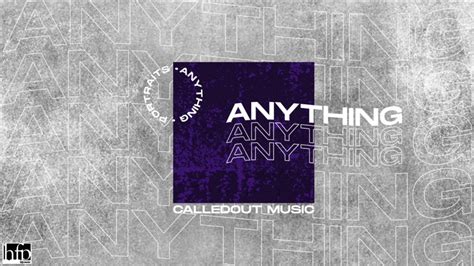 CalledOut Music - Anything [Official Audio] - YouTube