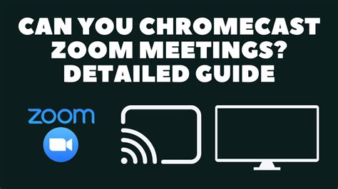 Can you Chromecast Zoom Meetings? Detailed Guide - Robot Powered Home