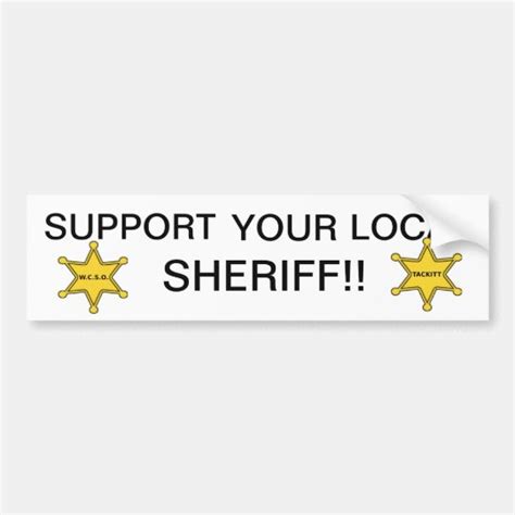 SUPPORT YOUR LOCAL SHERIFF BUMPER STICKER | Zazzle.com