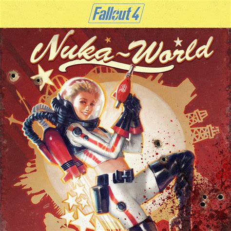 Fallout 4: Nuka-World