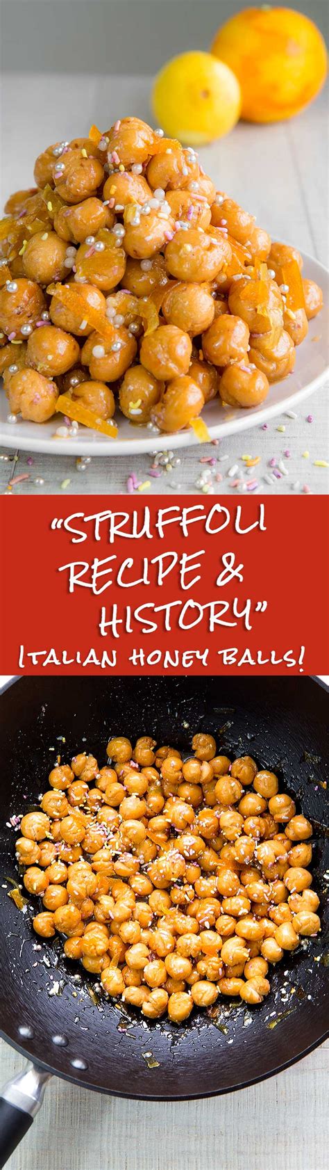 STRUFFOLI RECIPE AND HISTORY - traditional Italian honey balls