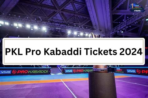 PKL Pro Kabaddi Tickets 2024 Mumbai 5th To 10th January, PKL 10 League Ticket Booking Online