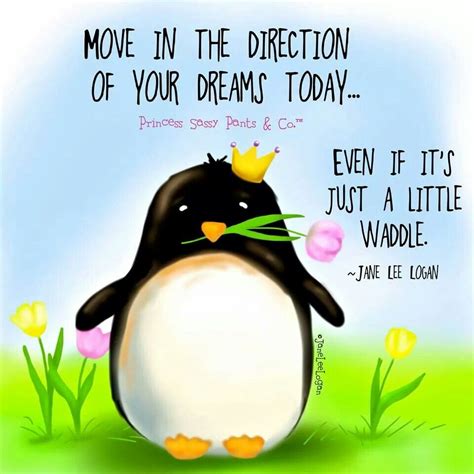 Inspiration. | Penguin quotes, Penguins, Sassy pants