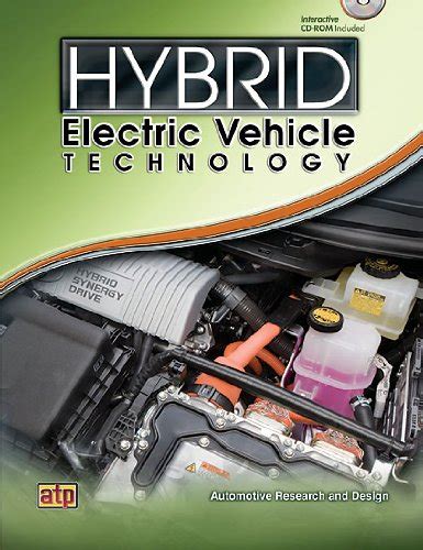 Hybrid Electric Vehicle Technology: Automotive Research and Design, Automotive Research and ...