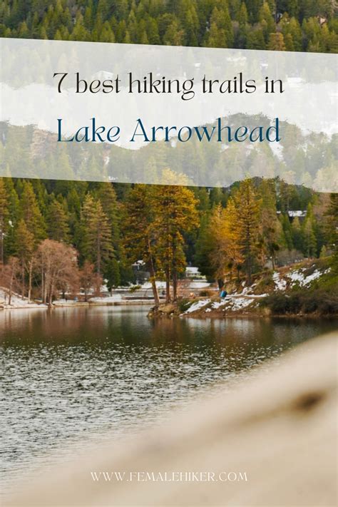 7 best lake arrowhead hiking trails – Artofit