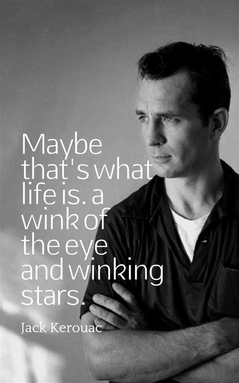 35 Inspirational Jack Kerouac Quotes