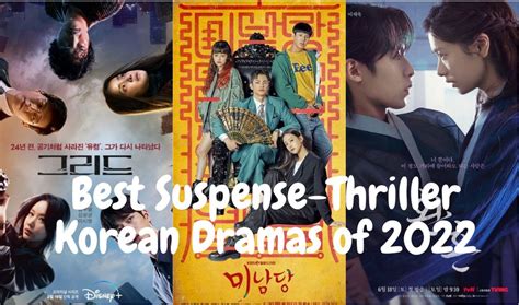 Best Suspense-Thriller Korean Dramas of 2022 - Korean Lovey