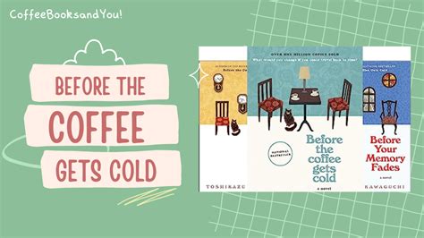 Before The Coffee Gets Cold Series Summary – A Time Journey